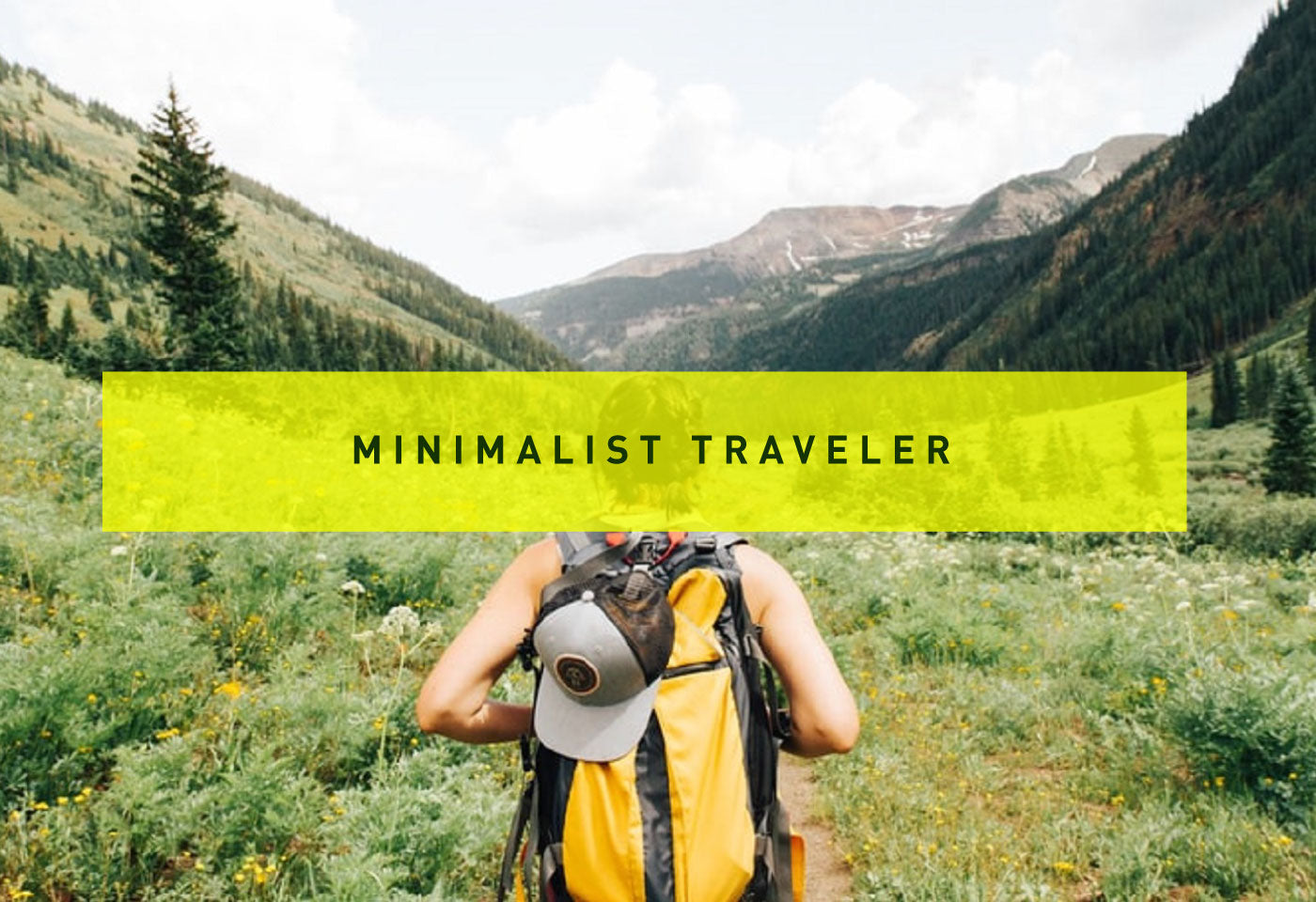 Minimalist Traveler A Hike in the Mountains