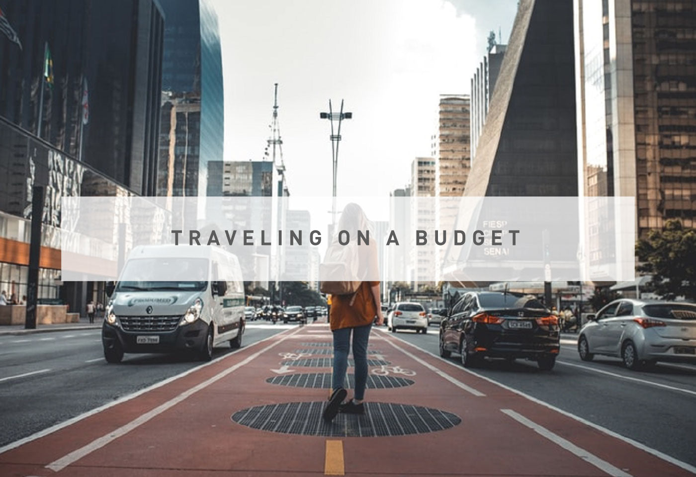 How to travel on a budget?
